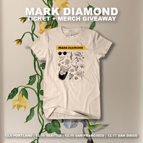 Yeah, you could win this shirt. But don't chance it—get your tix to Mark Diamond now!