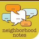 Neighborhood Notes [CLOSED]