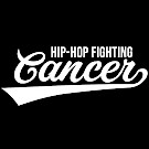 Hip Hop Fighting Cancer