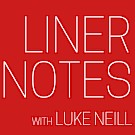 Liner Notes, photo by Luke Neill
